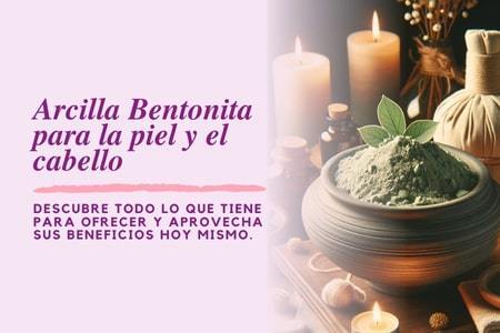 Read entire post: Arcilla Bentonita para la piel y el cabello